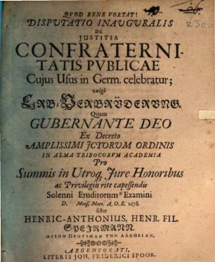 Diss. inaug. de iustitia confraternitatis publicae, cuius usus in Germ. celebratur, vulgo Erb-Verbrüderung