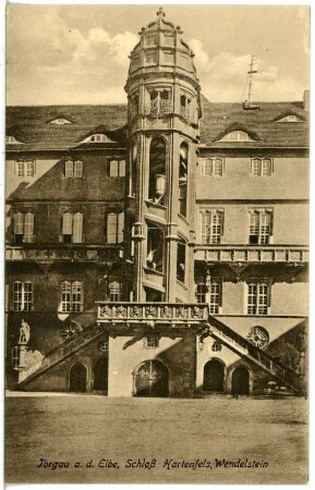 Torgau. Schloss Hartenfels Wendelstein