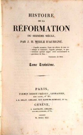 Histoire de la réformation du seizième siècle, 3