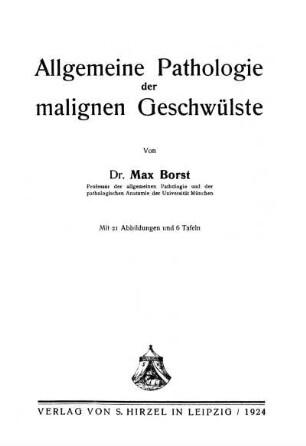 Allgemeine Pathologie der malignen Geschwülste