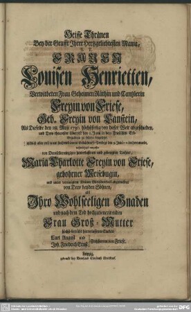 Heisse Thränen Bey der Grufft Ihrer Hertzgeliebtesten Mama, S. T. Frauen Louisen Henrietten ...
