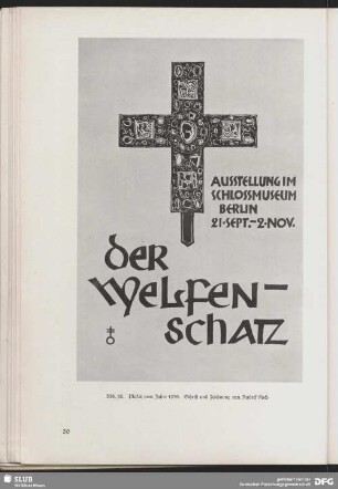 Der Welfenschatz. Ausstellung im Schlossmuseum Berlin 21. Sept. - 2. Nov.