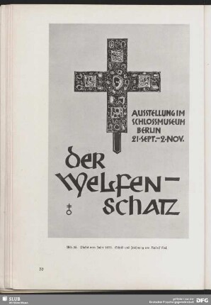 Der Welfenschatz. Ausstellung im Schlossmuseum Berlin 21. Sept. - 2. Nov.