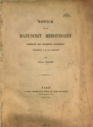 Notice sur un manuscrit mérovingien contenant des fragments d'Eugyppius appartenant à Jules Desnoyers