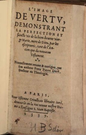 L' Image de vertu, et Saincte vie de Virge Marie