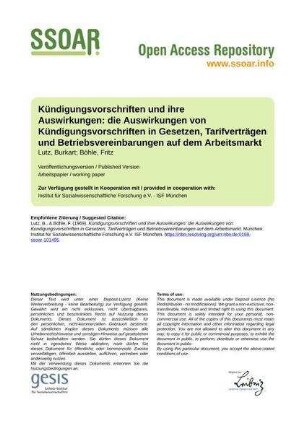 Kündigungsvorschriften und ihre Auswirkungen: die Auswirkungen von Kündigungsvorschriften in Gesetzen, Tarifverträgen und Betriebsvereinbarungen auf dem Arbeitsmarkt