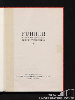 Führer durch den Flughafen Berlin-Tempelhof