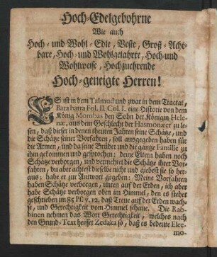 Hoch-Edelgebohrne Wie auch Hoch- und Wohl-Edle, Beste, Groß-Achtbare, Hoch- und Wohlgelahrte, Hoch- und Wohlweise, Hochzuehrende Hoch-geneigte Herren!