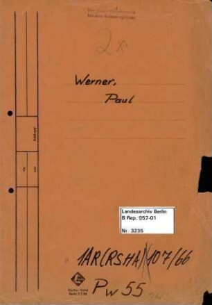 Personenheft Paul Werner (*04.11.1900), SS-Sturmbannführer, Oberregierungs - und Kriminalrat, ab 1943 Standartenführer und Oberst der Polizei, 1944 SS-Oberführer