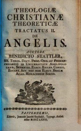 Theologiae Christiane Theoreticae Tractatus ..., Tractatus II.. De Angelis