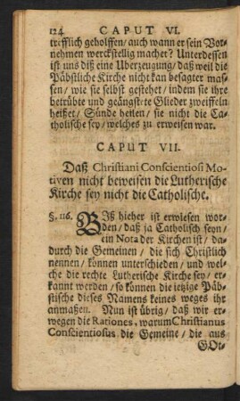 Caput VII. Daß Christiani Conscientiosi Motiven nicht beweisen die Lutherische Kirche sey nicht die Catholische.