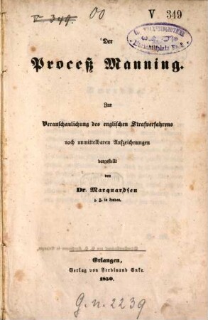 Der Proceß Manning : zur Veranschaulichung des englischen Strafverfahrens