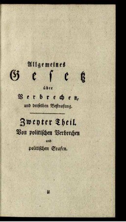 Zweyter Theil. Von politischen Verbrechen und politischen Strafen.