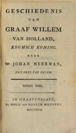 Geschiedenis van Graaf Willem van Holland, Roomsch Koning. 4