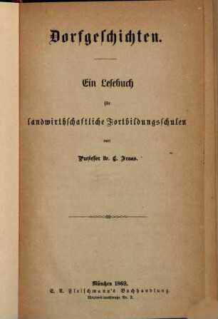Dorfgeschichten : Landwirthschaftliches Lesebuch ..., I