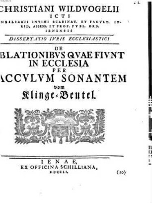 De oblationibus quae fiunt in ecclesia per sacculum sonantem : = Vom Klinge-Beutel