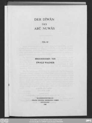 Ǧuzʾ 3: Dīwān Abī-Nuwās al-Ḥasan Ibn-Hāniʾ al-Ḥakamī