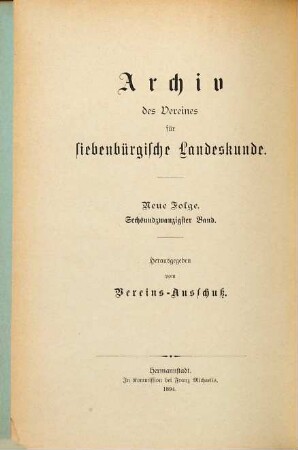 Archiv des Vereins für Siebenbürgische Landeskunde. 26, 26. 1894