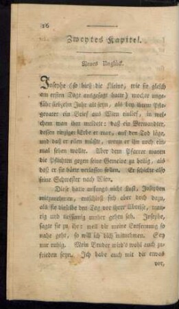 Zweytes Kapitel. Neues Unglück.