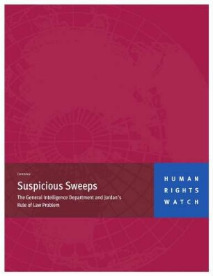 Suspicious sweeps : the general intelligence department and Jordan's rule of law problem