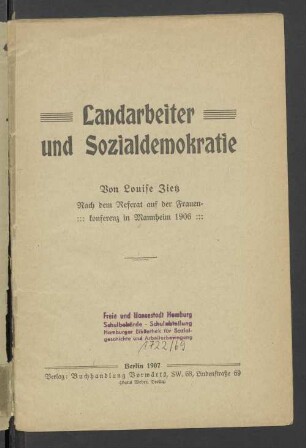 Landarbeiter und Sozialdemokratie : nach dem Referat auf der Frauenkonferenz in Mannheim 1906