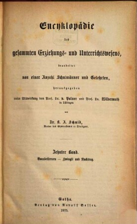 Encyklopädie des gesammten Erziehungs- und Unterrichtswesens. 10, Vocabellernen - Zwingli und Nachtrag