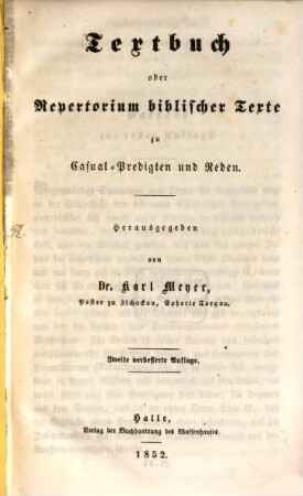 Textbuch, oder Repertorium biblischer Texte zu Casual-Predigten u. Reden