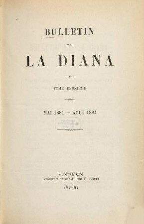 Bulletin de la Diana : publication trimestrielle. 2. 1881/84. Mai - Août