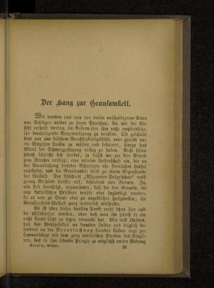 Der Hang zur Grausamkeit.