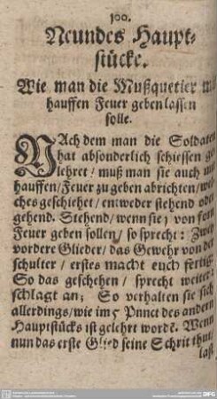 Neundes Hauptstücke. Wie man die Mußquetier mit hauffen Feuer geben lassen solle.