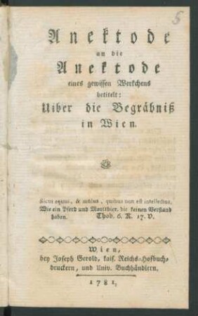 Anektode an die Anektode eines gewissen Werkchens betitelt: Uiber die Begräbniße in Wien