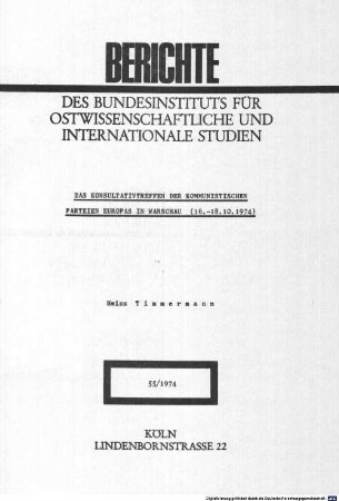 Das Konsultativtreffen der Kommunistischen Parteien Europas in Warschau : 16. - 18.10.1974