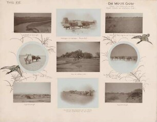 Die Wüste Gobi, Chami - Su-tschou: links oben: Karawane in der nördlichen Gobi Mitte oben: Holzwagen und befestigter Bauernhof rechts oben: Oase und Dorf Sing-sin-ye bei Su-tschou links Mitte: Pflügender und Hirse säender Bauer in einer Oase Mitte Mitte: Oase der südlichen Gobi rechts Mitte: Pferde der Expedition, vom Marsch in der Wüste erschöpft links unten: Vegetationshügel in der südlichen Gobi Mitte unten: Eintritt der Expeditions-Karawane aus der Wüste in das Kulturland von Su-tschou rechts unten: Vegetationshügel in der südlichen Gobi