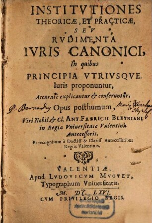 Institutiones theoricae, et practicae : seu rudimenta iuris canonici