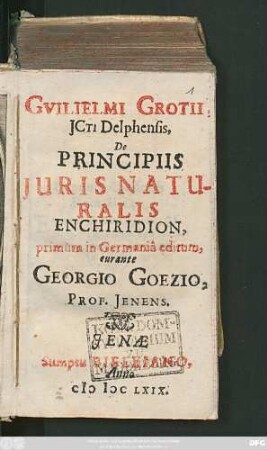 Guilielmi Grotii ICti Delphensis, De Principiis Iuris Naturalis Enchiridion