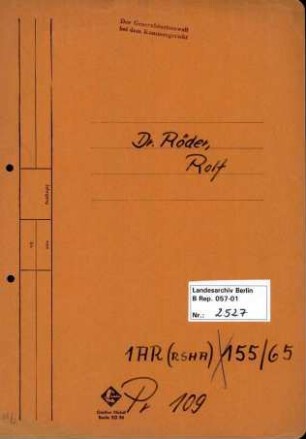 Personenheft Dr. Rolf Röder, jetzt: Dr. Rudolf Oebsger-Röder (*09.03.1912), SS-Sturmbannführer, SS-Obersturmbannführer