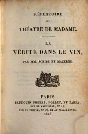 Répertoire du théâtre de Madame, 13. La vérité dans le vin. L'oncle d'Amérique. Le baron de Trenck. La somnambule
