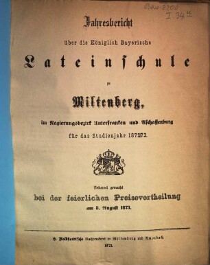 Jahresbericht über die Königl. Bayer. Lateinschule zu Miltenberg a.M.. 1872/73