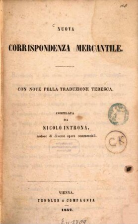 Nuova corrispondenza mercantile : Con note pella traduzione tedesca. Compilata da Nicolo Introna
