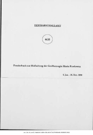 Fourierbuch zur Hofhaltung der Großherzogin Maria Pawlowna