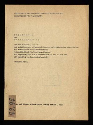 Direktiven und Stundentafeln : für die Klassen 3 bis 10 der zehnklassigen allgemeinbildenden polytechnischen Oberschulen mit erweitertem Russischunterricht (einschliesslich Vorbereitungsklassen); mit Ergänzungen für die Klassenstufen 11 und 12 der EOS mit erweitertem Russischunterricht