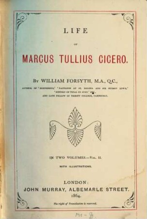 Life of Marcus Tullius Cicero : With Illustrations. 2