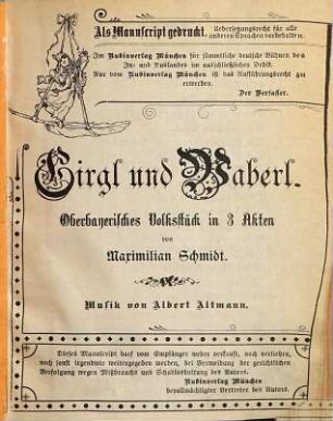 Girgl und Waberl : Oberbayerisches Volksstück in 3 Akten