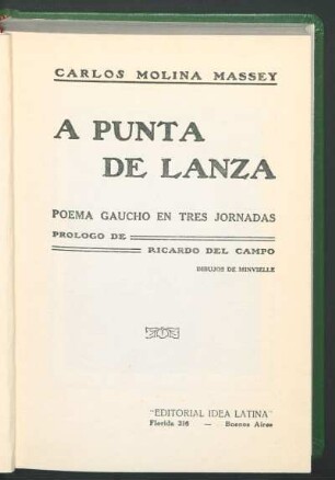 A punta de lanza : poema gaucho en tres jornadas