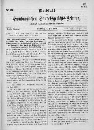 Beiblatt zur hamburgischen Handelsgerichts-Zeitung No. 27. Zweiter Jahrgang. Hamburg, 3. Juli 1869.