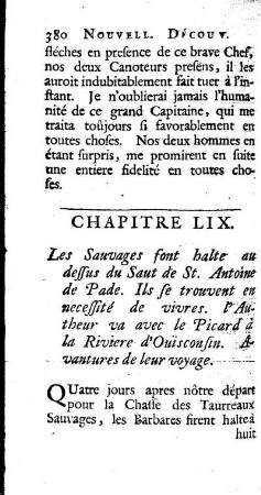 Les Sauvages font halte au dessus du Saut de St. Antoine de Pade. Ils se trouvent en necessité des vivres. L`Autheur va: avec le Picard à la Riviére d`Ouisconsin. Avantures de leur voyage.