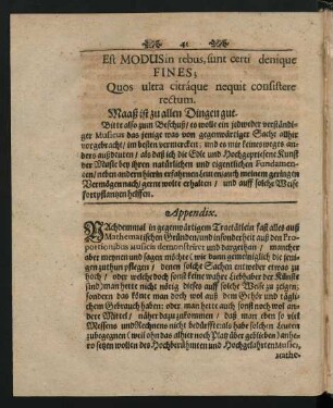 Est Modus in rebus, sunt certi denique Fines; Quos ultra citraque nequit consistere rectum.