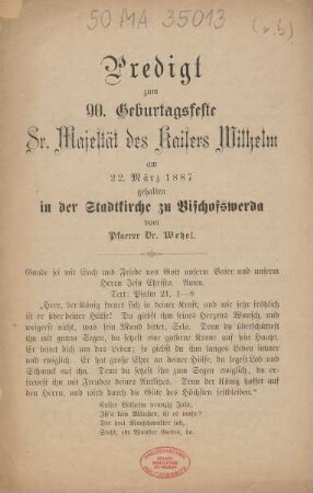 Predigt zum 90. Geburtstagsfeste Sr. Majestät des Kaisers Wilhelm am 22. März 1887