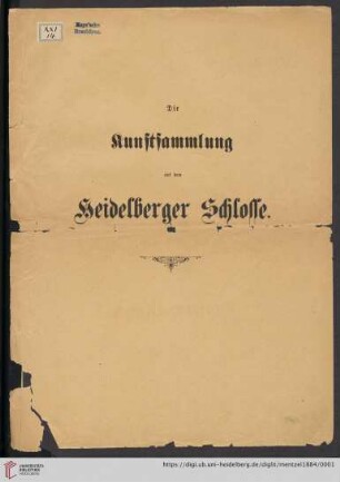 Die Kunstsammlung auf dem Heidelberger Schlosse