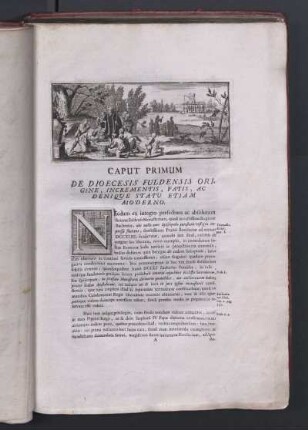 Caput Primum. De Dioecesis Fuldensis Origine, Incrementis, Fatis, Ac Denique Statu Etiam Moderno.